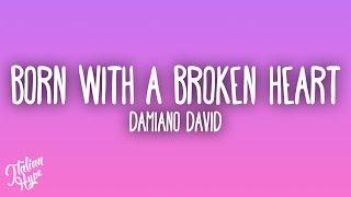 Damiano David - Born With a Broken Heart