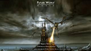 Future World Music - Aqua Vitae composed by Armen Hambar