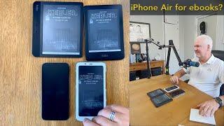 iPhone 16 or iPhone Air or iPhone Ultra for ebook reading?