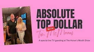 Absolute Top Dollar LIVE on The Horse's Mouth TV Show! (Aired Oct 3rd)