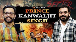 COFFEE WITH KANGARH | EP - 22 | PRINCE KANWALJIT SINGH