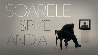 Spike x @ANDIAOfficial  - Soarele | Official Video