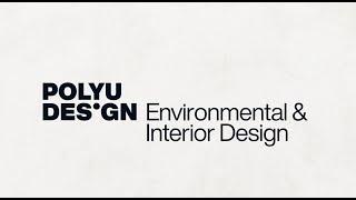 PolyU Design Environmental & Interior Design Explained (2024)