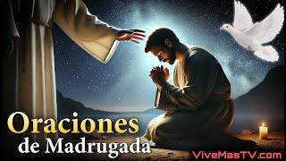 Oraciones de madrugada  Sanidad y liberación en nombre de Jesucristo