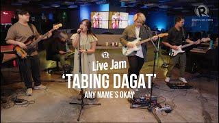 Any Name's Okay - 'Tabing Dagat'