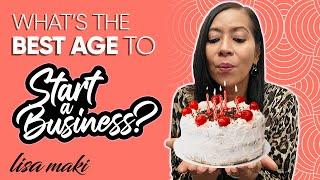 What is the Best Age to Start a Business?