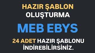 MEB EBYS "HAZIR ŞABLON" OLUŞTURMA - 24 Adet Hazır Şablonu İndirebilirsiniz