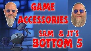 Sam & JT's Bottom 5 Game Accessories