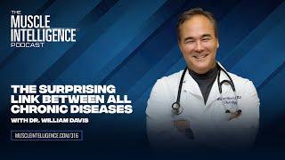 The Surprising Link Between All Chronic Diseases with Dr. William Davis