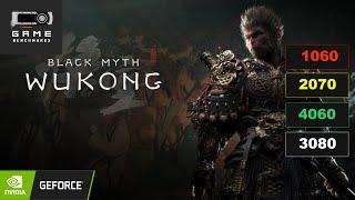 Black Myth Wukong Benchmark: RTX 3080, RTX 4060, RTX 2070 & GTX 1060