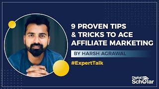 9 Proven Tips To Master in Affiliate Marketing | Harsh Agrawal On Growth Hack Secrets