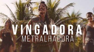 Banda Vingadora - Metralhadora [Clipe Oficial]