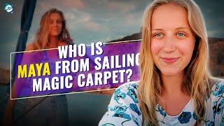 What happened to Sailing Magic Carpet Maya?