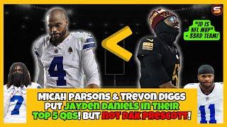 Micah Parsons & Trevon Diggs Say JD is Top 5 QB & Dak is NOT! | "Jayden Daniels is NFL MVP" -33rd!