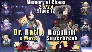 E0 Dr. Ratio Moze & E0 Boothill Superbreak | Memory of Chaos 12 2.5/2.4 3 Stars | Honkai Star Rail