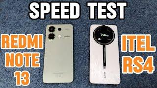 REDMI NOTE 13 vs. ITEL RS4 | SPEED TEST