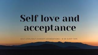 SELF LOVE & ACCEPTANCE SLEEP AFFIRMATIONS