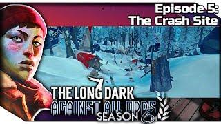 THE LONG DARK — Against All Odds 5 [S6] | "Errant Pilgrim" Gameplay - The Crash Site