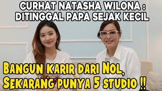 CERITA INSPIRATIF NATASHA WILONA : BANYAK BISNIS & PUNYA 5 STUDIO !! SEMPAT DITENTANG DI AWAL KARIR