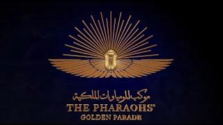 Experience Egypt Live Stream | The Pharaohs’ Golden Parade