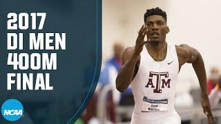 Men's 400m- 2017 NCAA indoor track and field championships