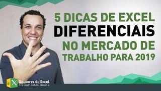 5 Dicas de Excel - Diferenciais no Mercado de Trabalho para 2019 | Doutores do Excel