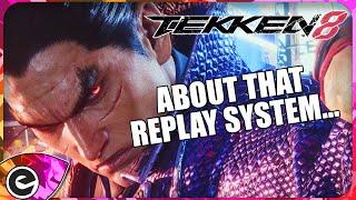 About the Tekken 8 Replay System!