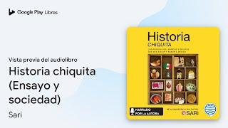Historia chiquita (Ensayo y sociedad) de Sari · Vista previa del audiolibro