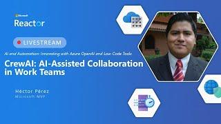 CrewAI: AI-Assisted Collaboration in Work Teams