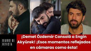 Demet Özdemir Comforted Engin Akyürek!