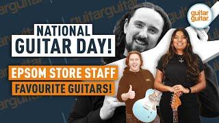 The guitarguitar Team Talk About THEIR Favourite Guitars!  National Guitar Day