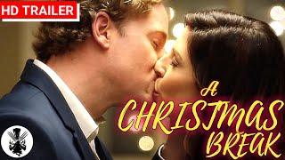 A Christmas Break | Trailer | 2020 | Cindy Sampson#, Steve Byers |  A Comedy Drama