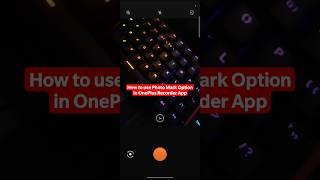 How to use  Photo Mark Option in OnePlus Recorder App. #oneplus #neversettle #howto #oneplusapps