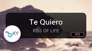 Te Quiero - KISS OF LIFE (KY.75426) / KY KARAOKE