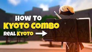 How To Do KYOTO Combo w/ Kyoto | The Strongest Battlegrounds