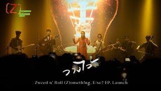 วางไว้  - Zweed n’ Roll (Z)ometh!ng_E/se? EP. Launch