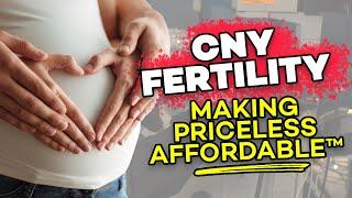 CNY Fertility - Making Priceless Affordable®