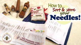 How to identify, sort and keep your embroidery needles in good order!