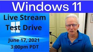 Windows 11 - Live Test Drive with David Nation Sr