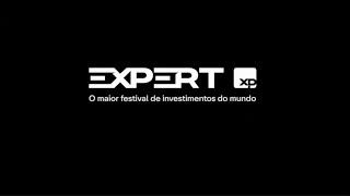 EXPERT XP 2022 O MAIOR FESTIVAL DE INVESTIMENTOS DO MUNDO