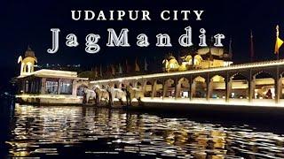 JagMandir | Udaipur City-Rajasthan | Lake Pichola | An evening boat ride to Island Palace