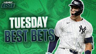 Tuesday's BEST BETS: MLB Picks and Props + College Football & NFL Picks | The Early Edge