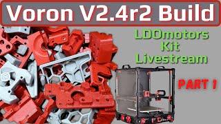 Voron V2.4r2 LDOmotors kit Livestream build- PART 1