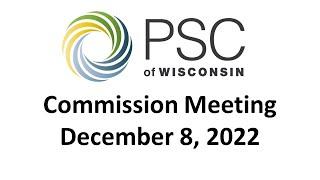 PSC Commission Meeting 12/08/2022