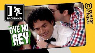 Oye Mi Rey | Backdoor | Comedy Central LA