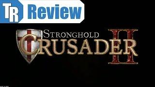 (Review) Is Stronghold Crusader 2 Worth The Money?