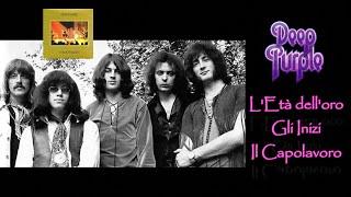 DEEP PURPLE: l'Età dell'Oro, gli Inizi, il Capolavoro