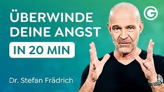 So überwindest du deine 8 unterbewussten Urängste // Dr. Stefan Frädrich