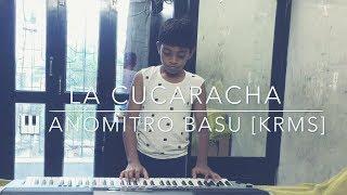 La Cucaracha | Anomitro Basu | KRMS