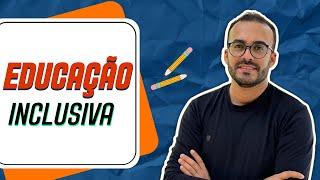 EDUCAÇÃO INCLUSIVA - CONCEITO E PRINCÍPIOS